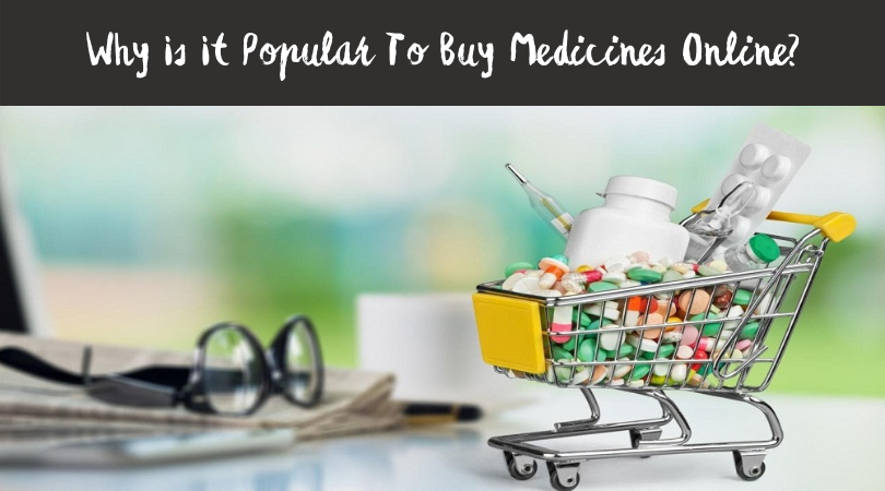 Why Is It Popular To Buy Medicines Online 